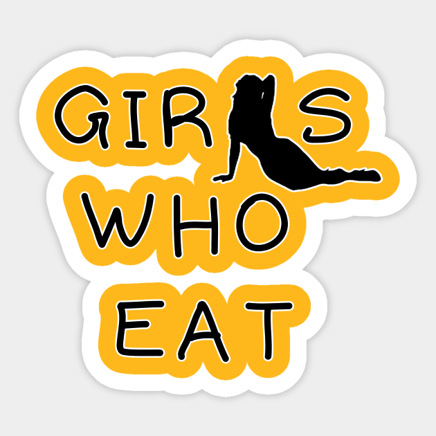 Girls who eat Sticker by Khanna_Creation